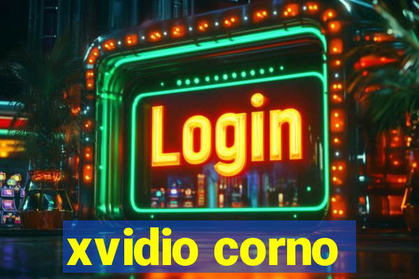 xvidio corno